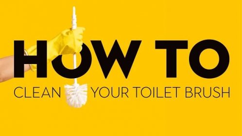 How to clean a toilet brush – and how to keep it clean
