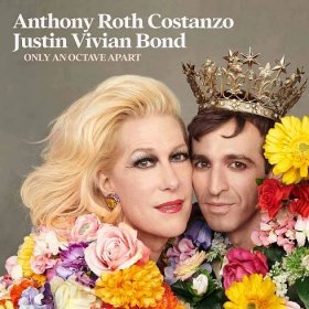 Anthony Roth Costanzo & Justin Vivian Bond, “Only An Octave Apart”