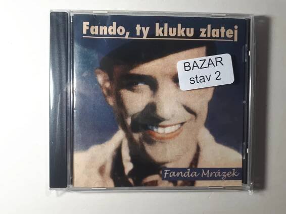 Fanda Mrázek - Fando, ty kluku zlatej