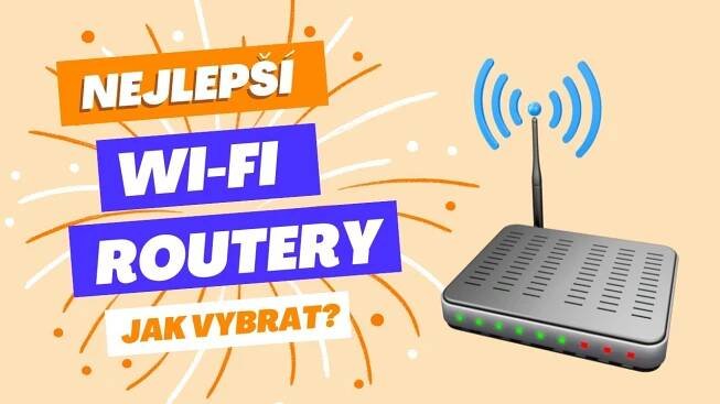 Nejlepší Wi-Fi routery a jak ho vybrat? [moje recenze 2025]