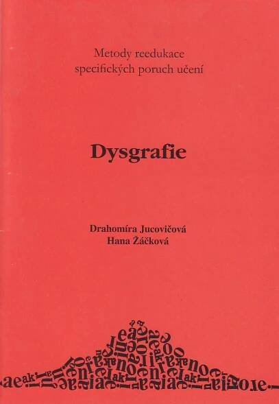Dysgrafie - metody reedukace specifických poruch učení
