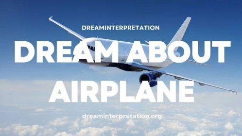 Dream about Airplane (Interpretation & Spiritual Meaning)