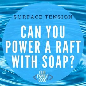 Can you move a raft with soap? Check out this fun surface tension activity! #STEAMactivities #STEM #STEAM #scienceforkids #kidactivities #teachingkids #elementaryscience