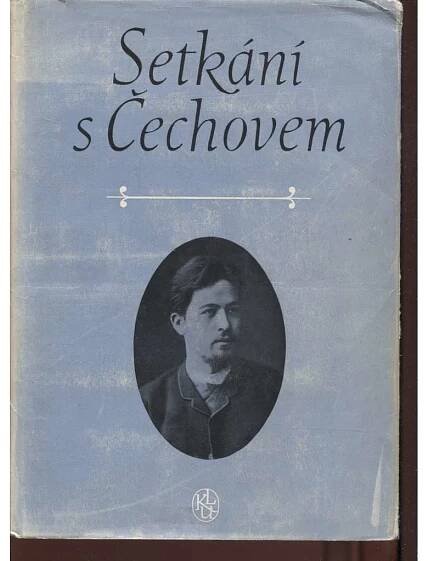 Setkání s Čechovem [edice Paměti, korespondence, dokumenty, sv. 29] - A. P. Čechov - Antikvariát Valentinská