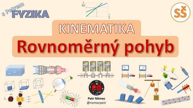 Rovnoměrný pohyb - fyzika SŠ