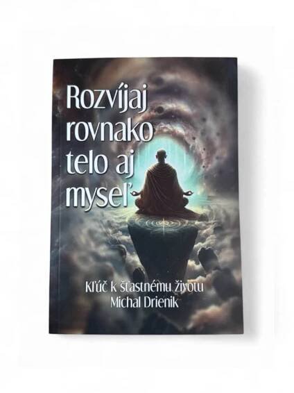 Obálka knihy Rozvíjaj rovnako telo aj myseľ od Michala Drienika na bielom pozadí