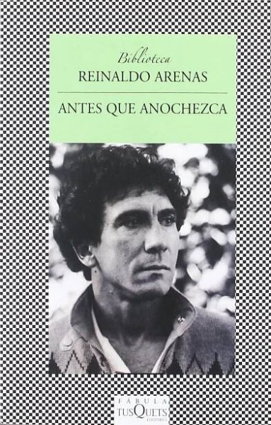 Antes que anochezca de Reinaldo Arenas
