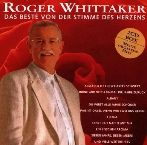Roger Whittaker: Das Beste Von Der Stimme Des Herzens CD