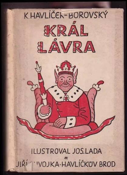 Král Lávra : báseň - Karel Havlíček Borovský (1947, Jiří Chvojka)