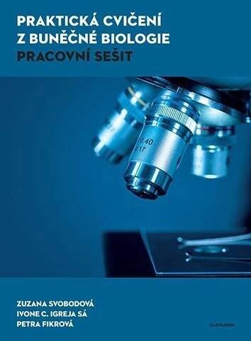 Praktická cvičení z buněčné biologie - pracovní sešit