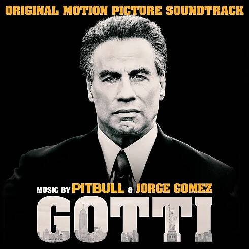 Poslechněte si Gotti (Original Motion Picture Soundtrack) od interpreta Pitbull & Jorge Gomez