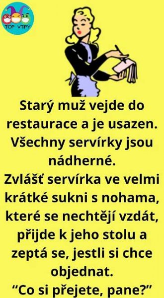 Vtip Dne: Vtipný vtip – Starý muž jde do restaurace
