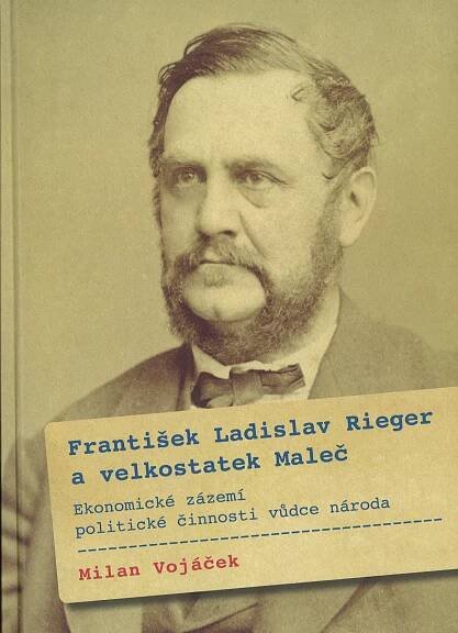 František Ladislav Rieger a velkostatek Maleč