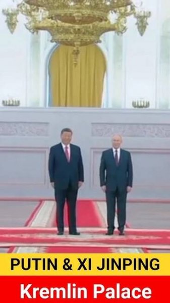 Putin and xi jin ping absolute friendship to kremlin palace moment.......