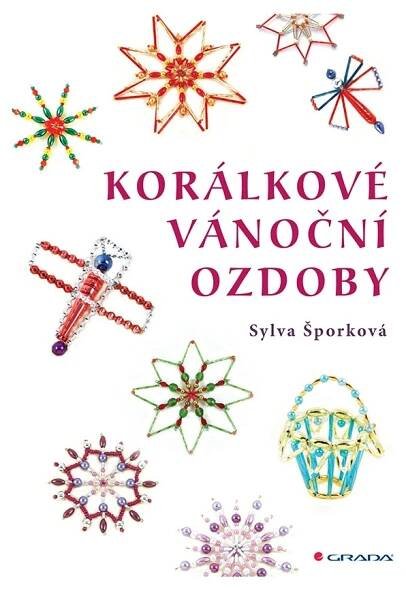 Korálkové vánoční ozdoby - Sylva Šporková (2021) [E-kniha] e-kniha od 180 Kč