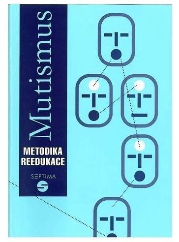 Mutismus - metodika reedukace