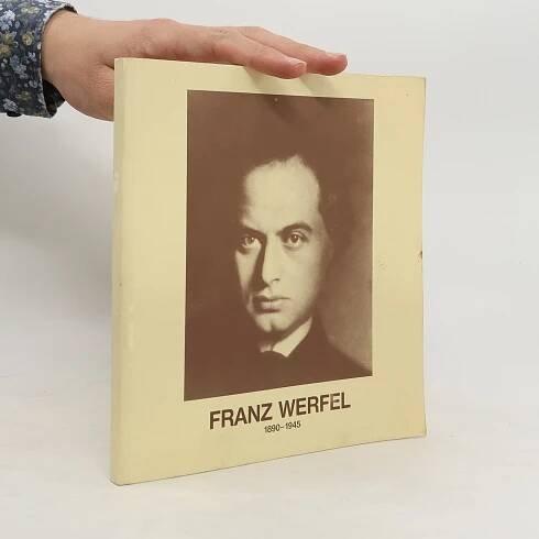 Franz Werfel 1890-1945