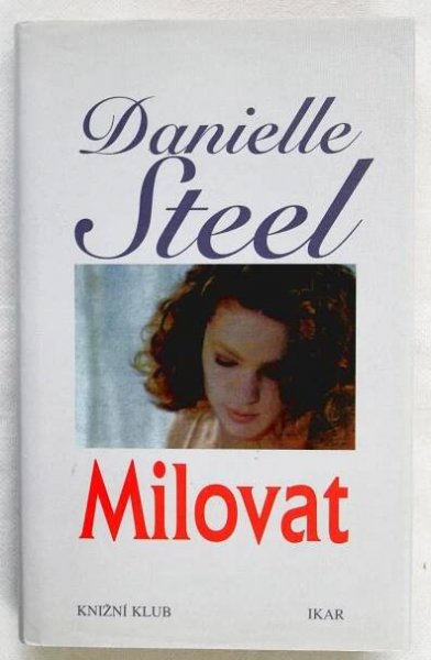 Milovat - Danielle Steel (e3) - Knihy