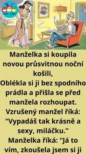 Vtip Dne: Manželka si koupila novou noční košili