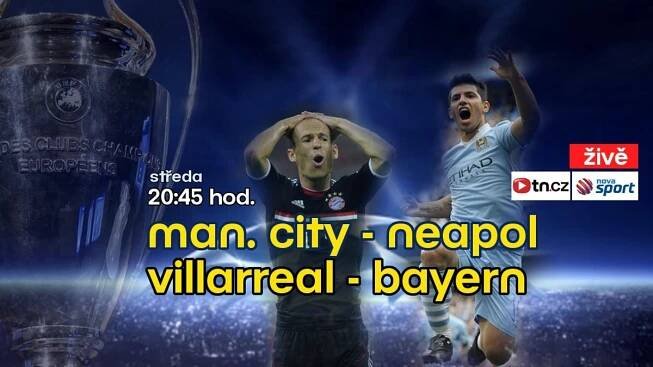 LIGA MISTRŮ ŽIVĚ: Manchester City remizoval s Neapolí, Villarreal podlehl Bayernu Mnichov