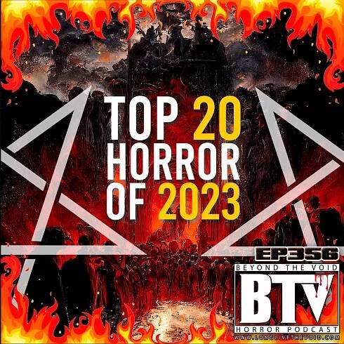 Ep356 Top 20 Horror Films of 2023!