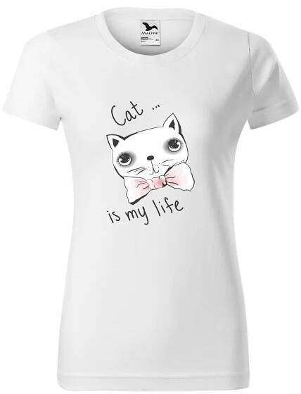 Tričko Cat Is My Life