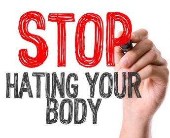 How to stop hating your body
