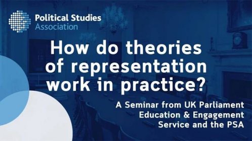 UK Parliament Education and Engagement Service - How do theories of representation work in practice?