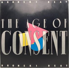 Bronski Beat – The Age Of Consent 1984 Germany press Vinyl LP - Hudba