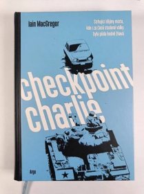 Checkpoint Charlie - Iain MacGregor od 249 Kč