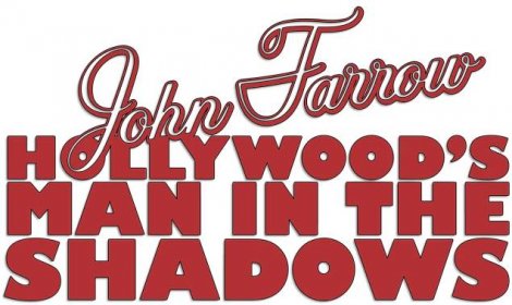 John Farrow Hollywood's Man In The Shadows Tt