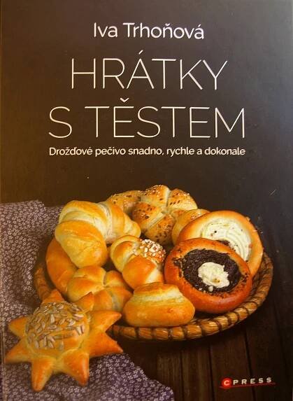 Hrátky s těstem - Iva Trhoňová