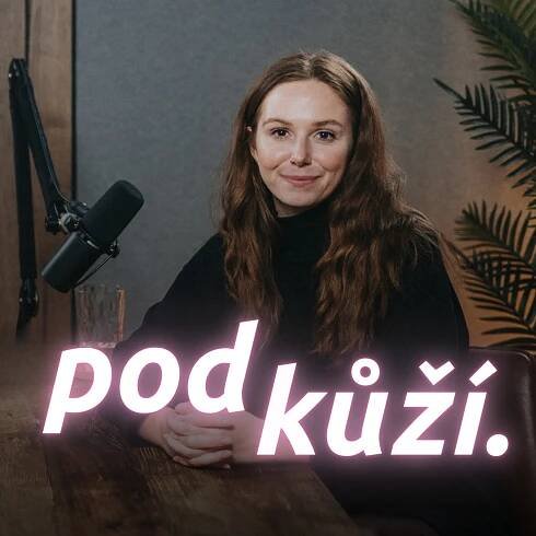 Podcast pod kůží.