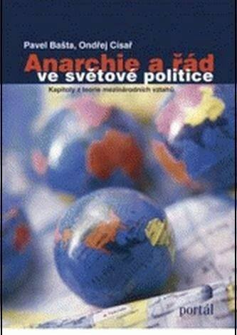 Pavel Barša, Ondřej Císař: Anarchie a řád ve světové politice