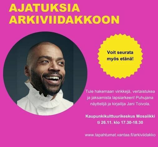 Ajatuksia arkiviidakkoon perheille: Jani Toivola