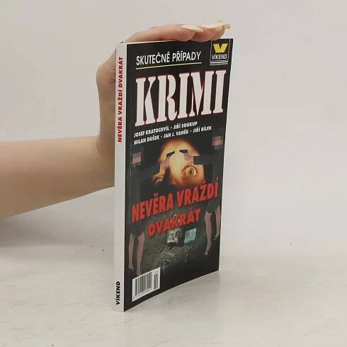 Nevěra vraždí dvakrát. Skutečné kriminální případy