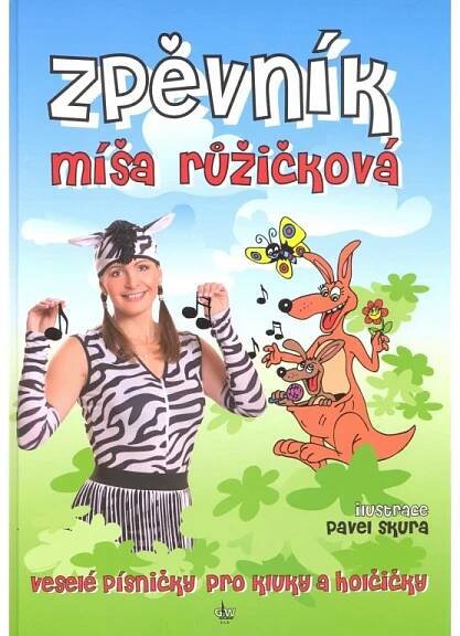 Zpěvník - Míša Růžičková - Veselé písničky pro kluky a holčičky