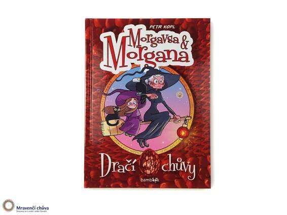 Morgavsa a Morgana 1: Dračí chůvy • Mravenčí chůva