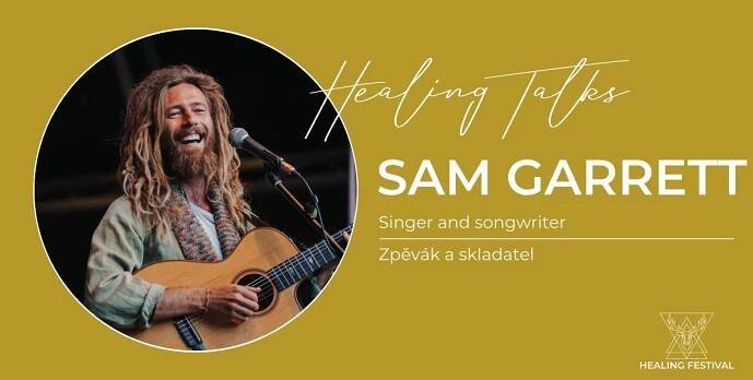 Healing Talks 6: Sam Garrett / Singer and songwriter - About his healing music