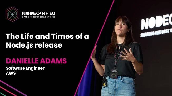 The Life and Times of a Node.js Release - Danielle Adams