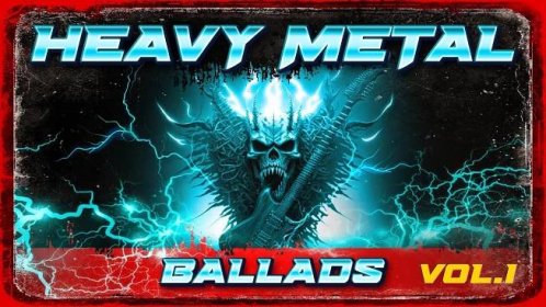 Greatest Heavy Metal Ballads Vol 1.
