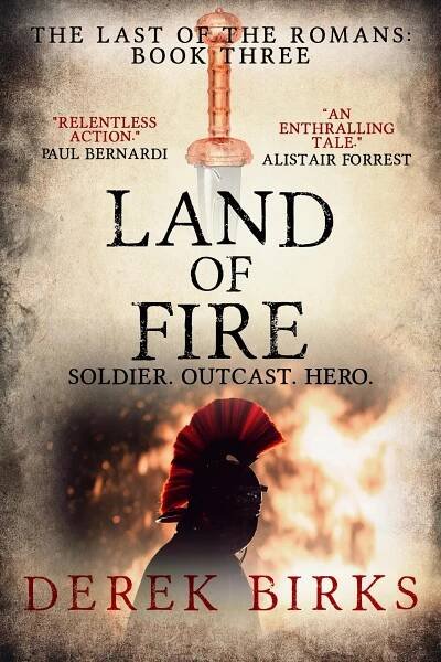Land of Fire - The Last of the Romans - Derek Birks %