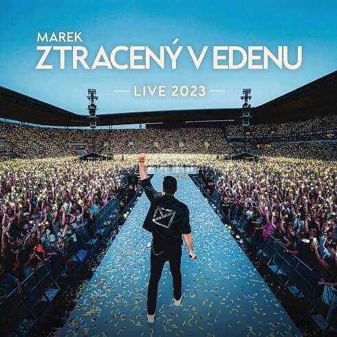 Marek Ztracený v Edenu Live 2023 – Marek Ztracený – Supraphonline.cz