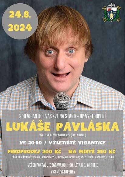 24.8. Stand-up vystoupení Lukáše Pavláska - výletiště Vigantice