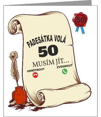 Vtipné přání k 50 narozeninám - padesátka volá musím jít