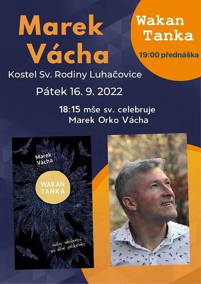 Pozvánka na přednášku Marka Orko Váchy do Luhačovic: Loučka