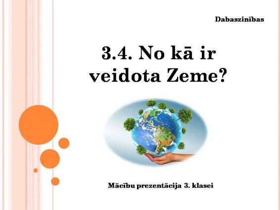 3.4. No kā ir veidota Zeme? - Mācību materiāli