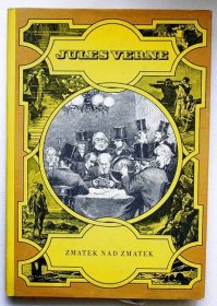 Jules Verne - Zmatek nad zmatek     (s11) - Knihy a časopisy