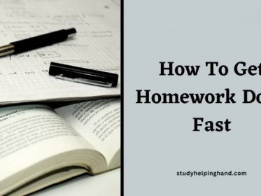 How To Get Homework Done Fast