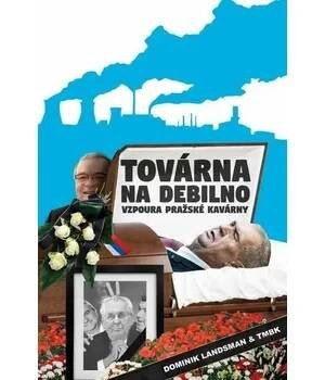 Továrna na debilno 2 [E-kniha] - Dominik Landsman, TMBK